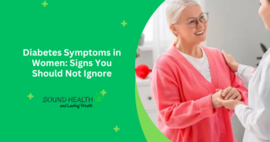 Diabetes Symptoms in Women: Signs You Should Not Ignore