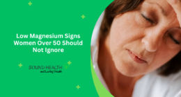 Low Magnesium Signs Women Over 50 Should Not Ignore