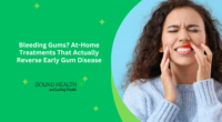 Bleeding Gums? At-Home Treatments That Actually Reverse Early Gum Disease