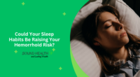 Could Your Sleep Habits Be Raising Your Hemorrhoid Risk?