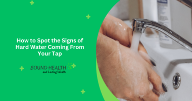 How to Spot the Signs of Hard Water Coming From Your Tap