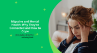 Migraine and Mental Health: Why They're Connected and How to Cope