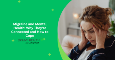 Migraine and Mental Health: Why They're Connected and How to Cope