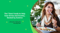 The 7 Best Foods to Help Ease Stress and Anxiety, Backed by Science
