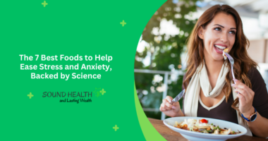The 7 Best Foods to Help Ease Stress and Anxiety, Backed by Science