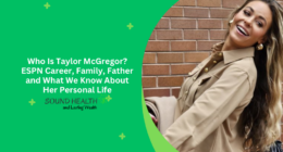 Who Is Taylor McGregor? ESPN Career, Family, Father and What We Know About Her Personal Life