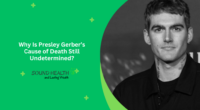 Why Is Presley Gerber’s Cause of Death Still Undetermined