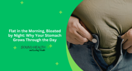 Flat in the Morning, Bloated by Night: Why Your Stomach Grows Through the Day