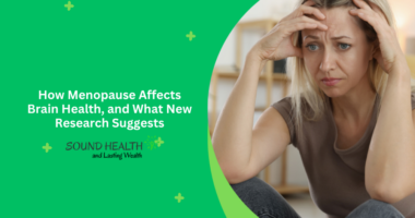 How Menopause Affects Brain Health, and What New Research Suggests
