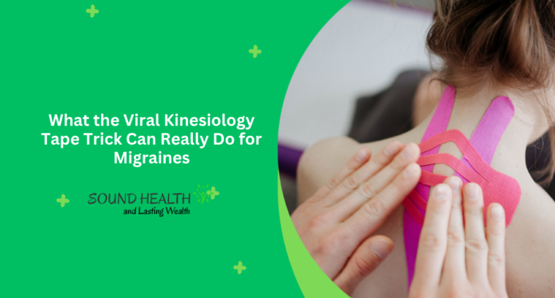 What the Viral Kinesiology Tape Trick Can Really Do for Migraines