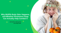 Why Midlife Body Odor Happens, and Whether Persimmon Soap Can Actually Help Combat It